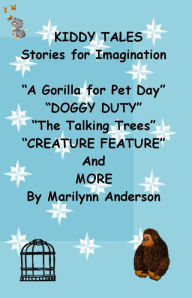 Title: KIDDY TALES Stories for Imagination ~~ A Gorilla for Pet Day