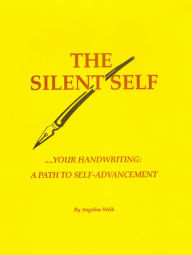 Title: The Silent Self, Author: Angeline Welk