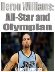 Title: Deron Williams: All-star Olympian, Author: Gene Reynolds