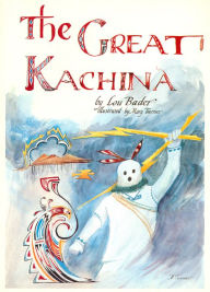Title: The Great Kachina, Author: Lou Bader