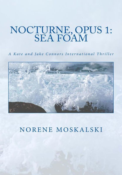 Nocturne, Opus 1: Sea Foam