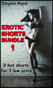 Title: Erotic Shorts Bundle 1, Author: Chrystal Wynd