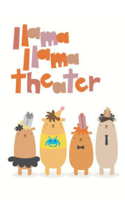 Title: Llama Llama Theater, Author: sakai