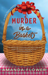 Title: Murder in a Basket, Author: Amanda Flower