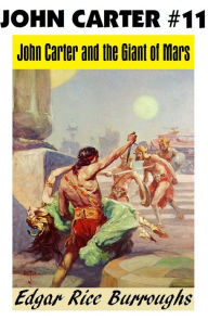 Title: John Carter of Mars 11: JOHN CARTER AND THE GIANT OF MARS, Author: Edgar Rice Burroughs