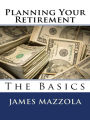 Planning Your Retirement: The Basics