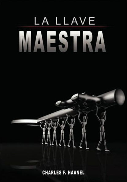 La Llave Maestra The Master Key System by Charles F. Haanel