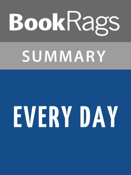 Every Day by David Levithan l Summary & Study Guide