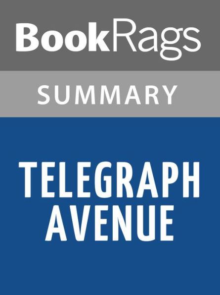 Telegraph Avenue by Michael Chabon l Summary & Study Guide