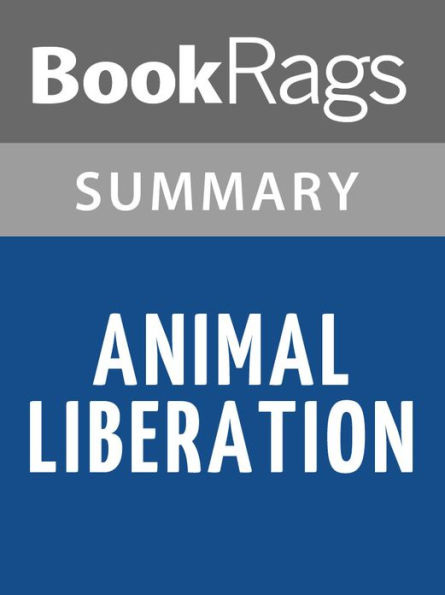 Animal Liberation by Peter Singer l Summary & Study Guide