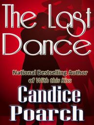 Title: The Last Dance, Author: Candice Poarch