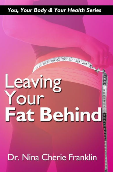 Leaving Your Fat Behind