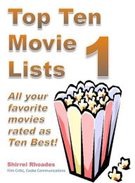 Title: Top Ten Movies Lists 1, Author: Shirrel Rhoades
