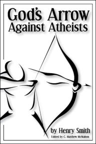 Title: God's Arrow Against Atheists, Author: Henry Smith