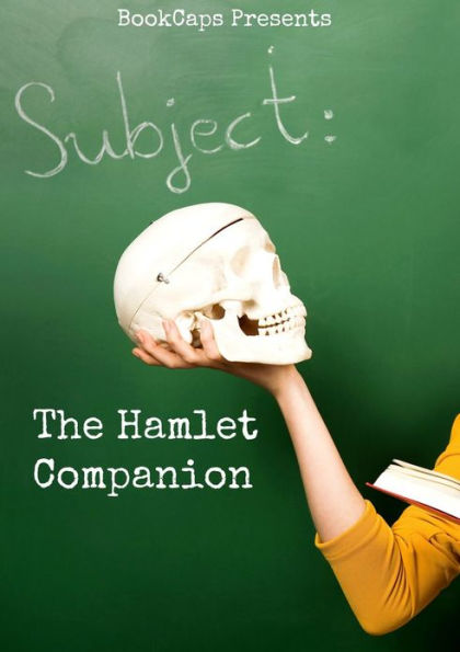 The Hamlet Companion (Includes Study Guide, Complete Unabridged Book, Historical Context, Biography, and Character Index)