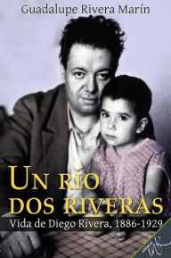 Title: Un rio dos Riveras, Author: Guadalupe Rivera Marin