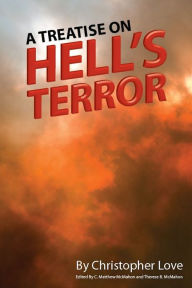 Title: A Treatise on Hell's Terror, Author: Christopher Love