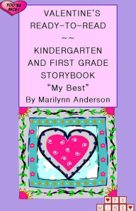 Title: VALENTINE'S READY-TO-READ KINDERGARTEN and FIRST GRADE STORYBOOK ~~ 