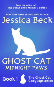 Title: Ghost Cat: Midnight Paws, Author: Jessica Beck