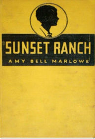 Title: The Girl from Sunset Ranch, Author: Amy Bell Marlowe