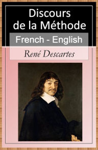 Title: Discours de la Méthode [French English Bilingual Edition] - Sentence by Sentence Translation, Author: René Descartes