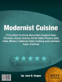 Modernist Cuisine :If You Want To Know About New England Clam Chowder, Hunan Cuisine, North Indian Flavors, East India, Mexico, California-Style Cooking and Louisiana Cajun Cooking!