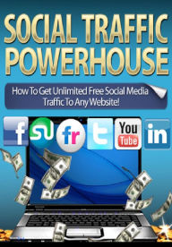 Title: Social Traffic Powerhouse, Author: Alan Smith