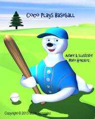 Title: Coco Plays Baseball, Author: Maite Gonzalez