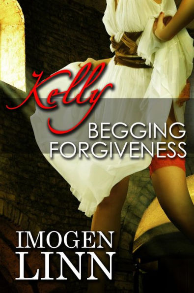 Kelly, Begging Forgiveness (Spanking Priest Erotica)