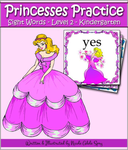 Princesses Practice Sight Words - Level 2: Kindergarten