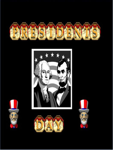 President's Day History Featuring Washington and Lincoln