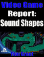 Video Game Report: Sound Shapes