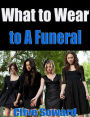 What to Wear to a Funeral