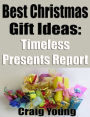 Best Christmas Gift Ideas: Timeless Presents Report