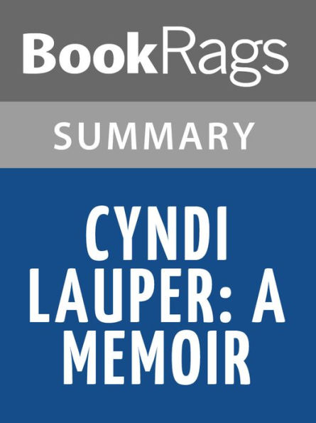 Cyndi Lauper: A Memoir by Cyndi Lauper l Summary & Study Guide