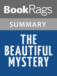 Title: The Beautiful Mystery by Louise Penny l Summary & Study Guide, Author: BookRags