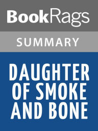 Title: Daughter of Smoke And Bone by Laini Taylor l Summary & Study Guide, Author: BookRags