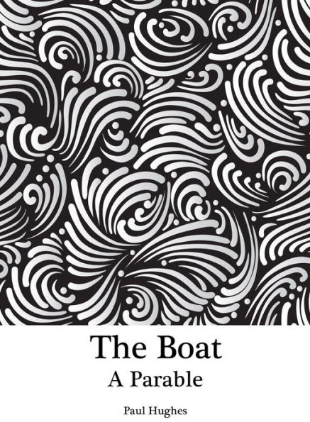 The Boat: A Parable
