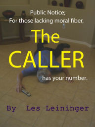 Title: The CALLER, Author: Les Leininger