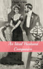 An Ideal Husband Companion (Includes Study Guide, Historical Context, Biography, and Character Index)