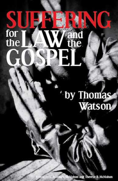 Suffering for the Law and the Gospel