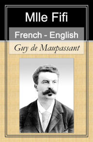 Mlle Fifi [French English Bilingual Edition] - Paragraph by Paragraph Translation