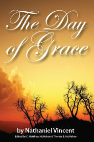 Title: The Day of Grace, Author: Nathaniel Vincent