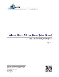 Title: Where Have All the Good Jobs Gone?, Author: John Schmitt