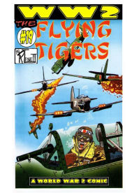 Title: World War 2 The Flying Tigers, Author: Ronald Ledwell