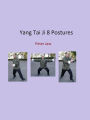 Yang Tai Ji 8 Postures