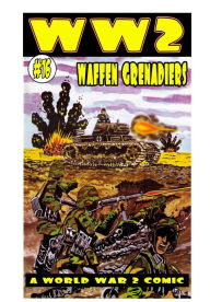 Title: World War 2 Waffen Grenadiers, Author: Ronald Ledwell