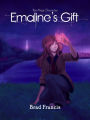 Emaline's Gift: A Christian Fantasy Adventure