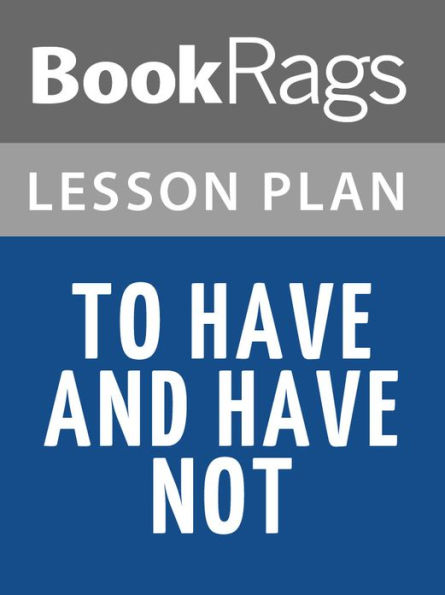 To Have and Have Not Lesson Plans