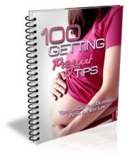 Title: 100 Getting Pregnant Tips, Author: Mike Morley